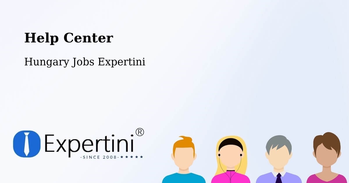 Help Center – Ősi - Hungary Jobs Expertini
