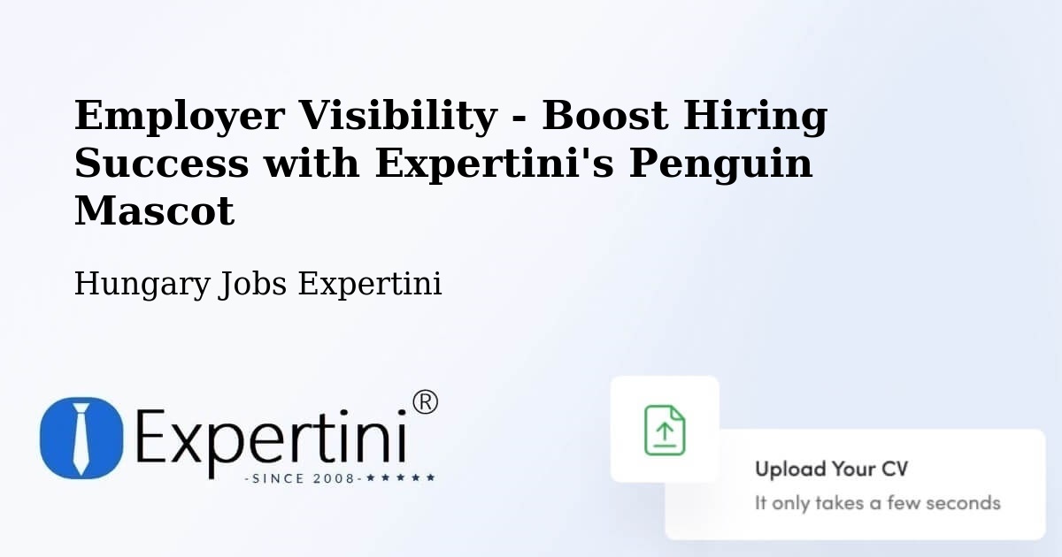 CV and Resume Visibility Optimization – Ősi - Hungary Jobs Expertini